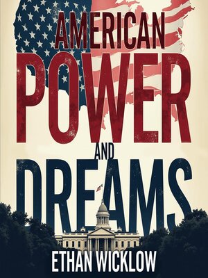 cover image of American Power and Dreams